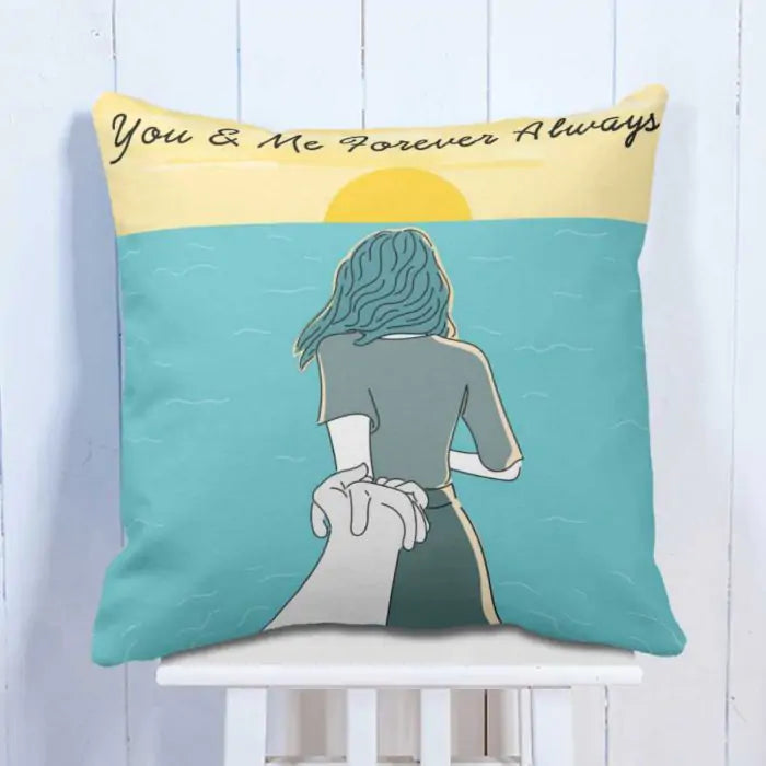 You & Me Forever Always Cushion