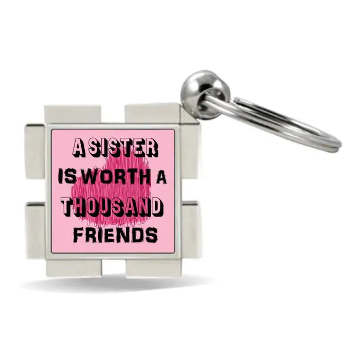 A Sister is worth Thousand Friends Metal Keychain