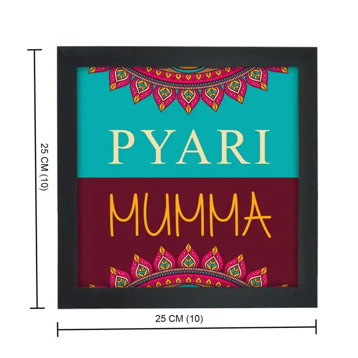 Pyari Mumma Frame Gift For Mother's Day 4