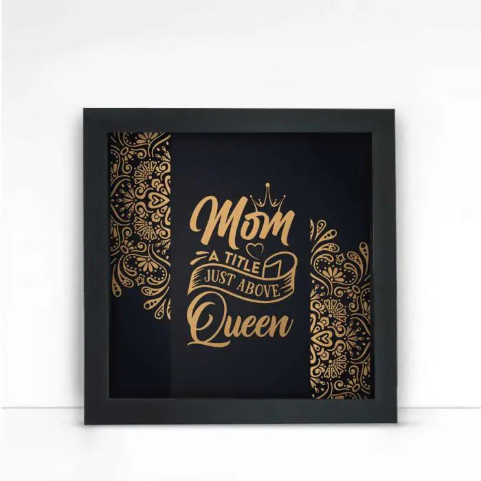 Mom Title Queen Frame Gift For Mother's Day 1