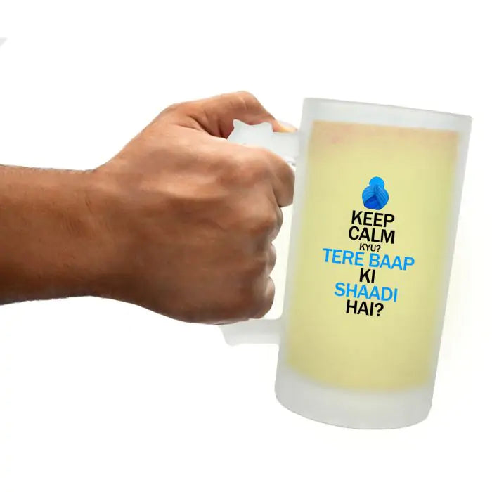 Tere Baap Ki Shaadi Hai Beer Mug
