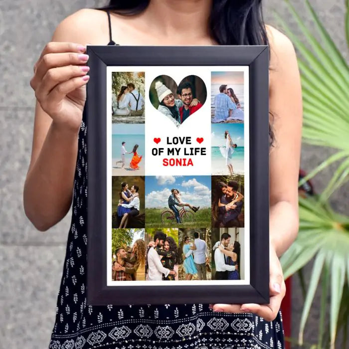 Personalised Love Of My Life Framed Poster