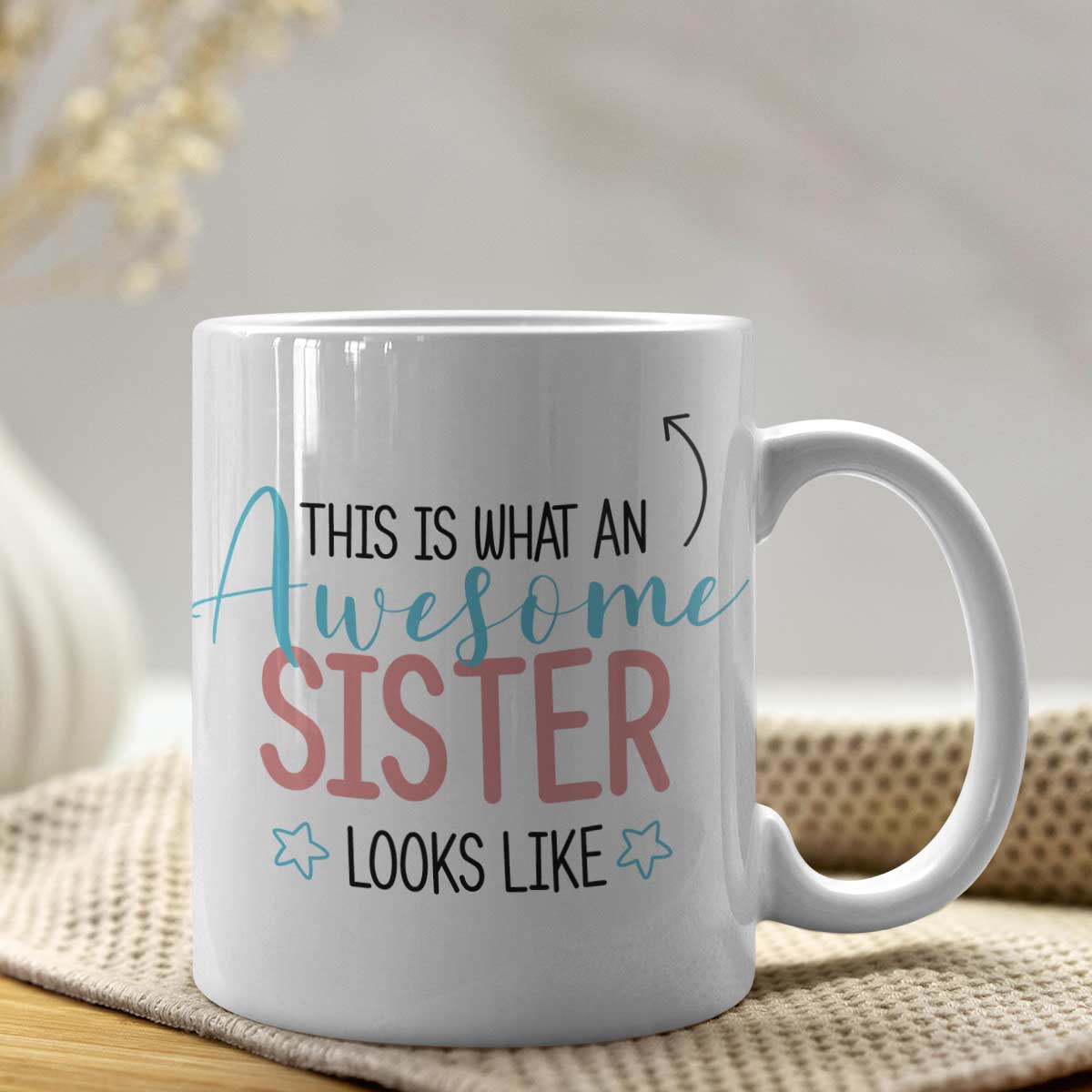 This is What An Awesome Sister Looks Like Coffee Mug