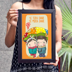 Yeh Tera Ghar Yeh Mera Ghar Poster Frame