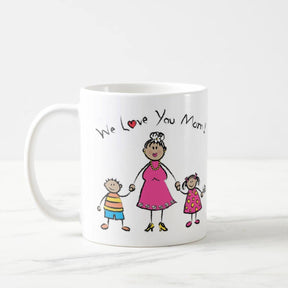 We Love You Mom Ceramic Coffee Mug Gift For Mom
