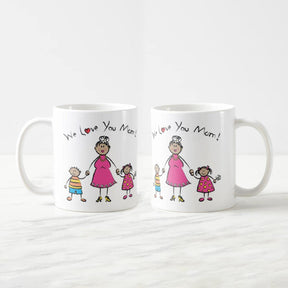 We Love You Mom Ceramic Coffee Mug Gift For Mom