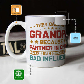 They Call Me Grandpa Because Partner in Crime Coffee Mug Gift