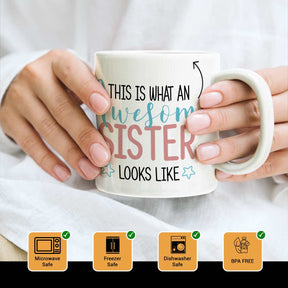 This is What An Awesome Sister Looks Like Coffee Mug