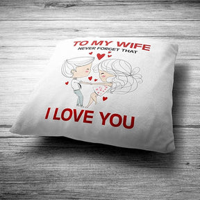 To My Wife Cushion