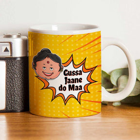 Gussa Jaane Do Maa Ceramic Coffee Mug Gift For Mom