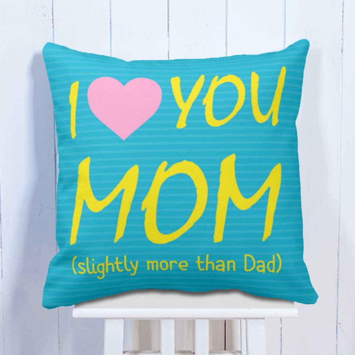 Mom I Love You Cushion Mother's day and Birthday