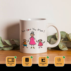 We Love You Mom Ceramic Coffee Mug Gift For Mom