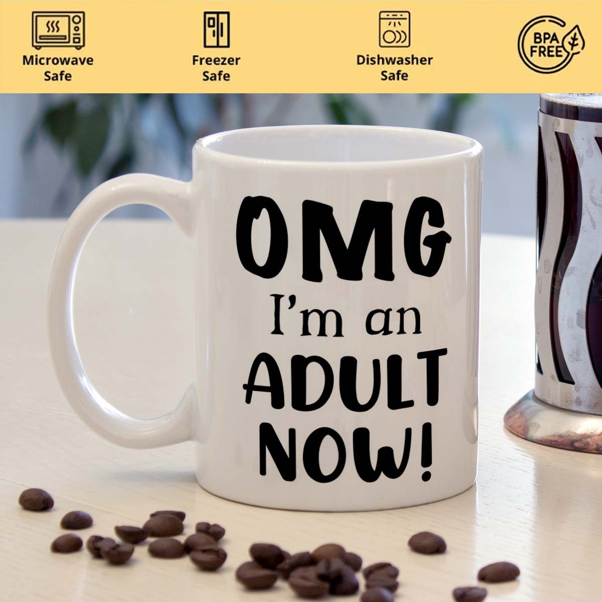 OMG I'm An Adult Now Coffee Mug