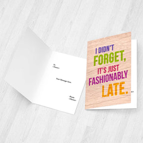 Personalised Fashionably Late Birthday Card