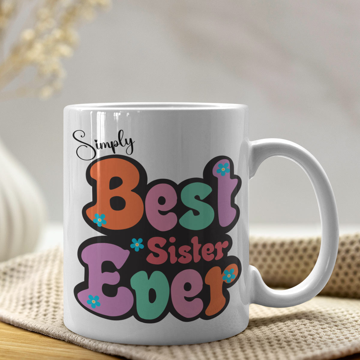 Simply The Best Sister Mug