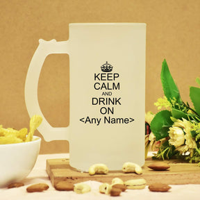 Personalised Keep Calm and Drink On Beer Mug