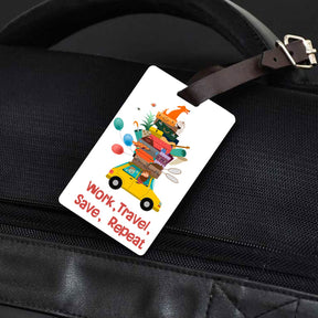 Work Travel Save Repeat Personalised Luggage Tag