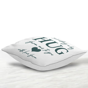 Sending big hug Cushion