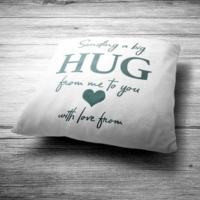 Sending big hug Cushion