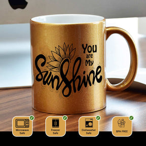 You Are My Sunshine Coffee Mug Gift For Friends, Couple, Bf, Gf