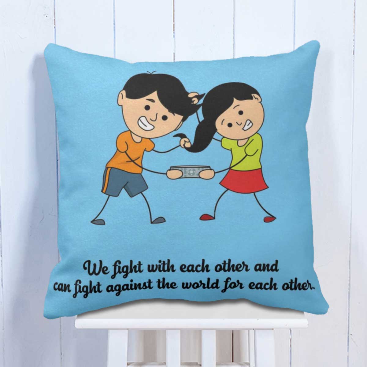 We Fight with each other Cushion