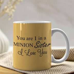 You are one in Minion Sister Mug