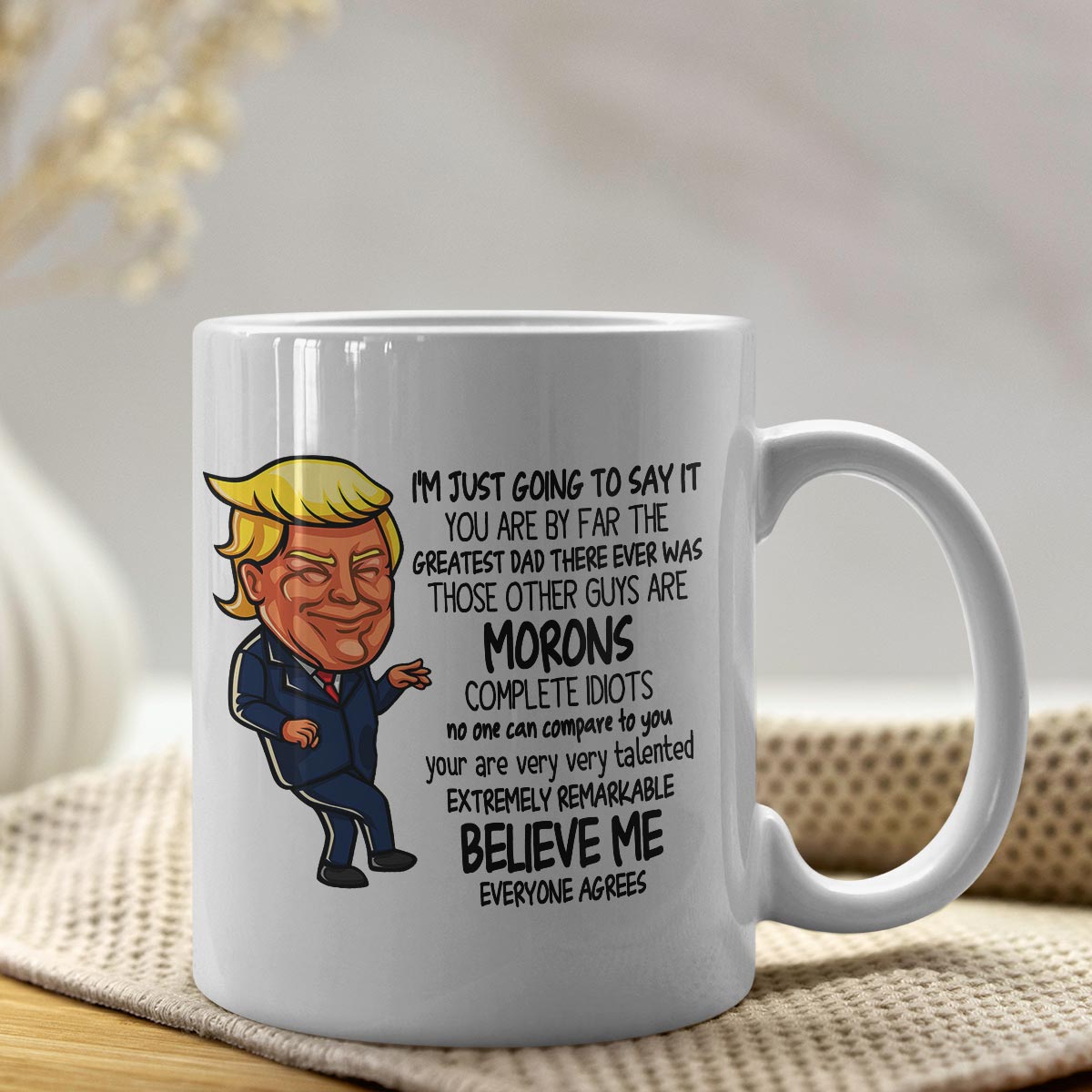 You are the Greatest Dad, Donald Trump Prank Coffee Mug-2