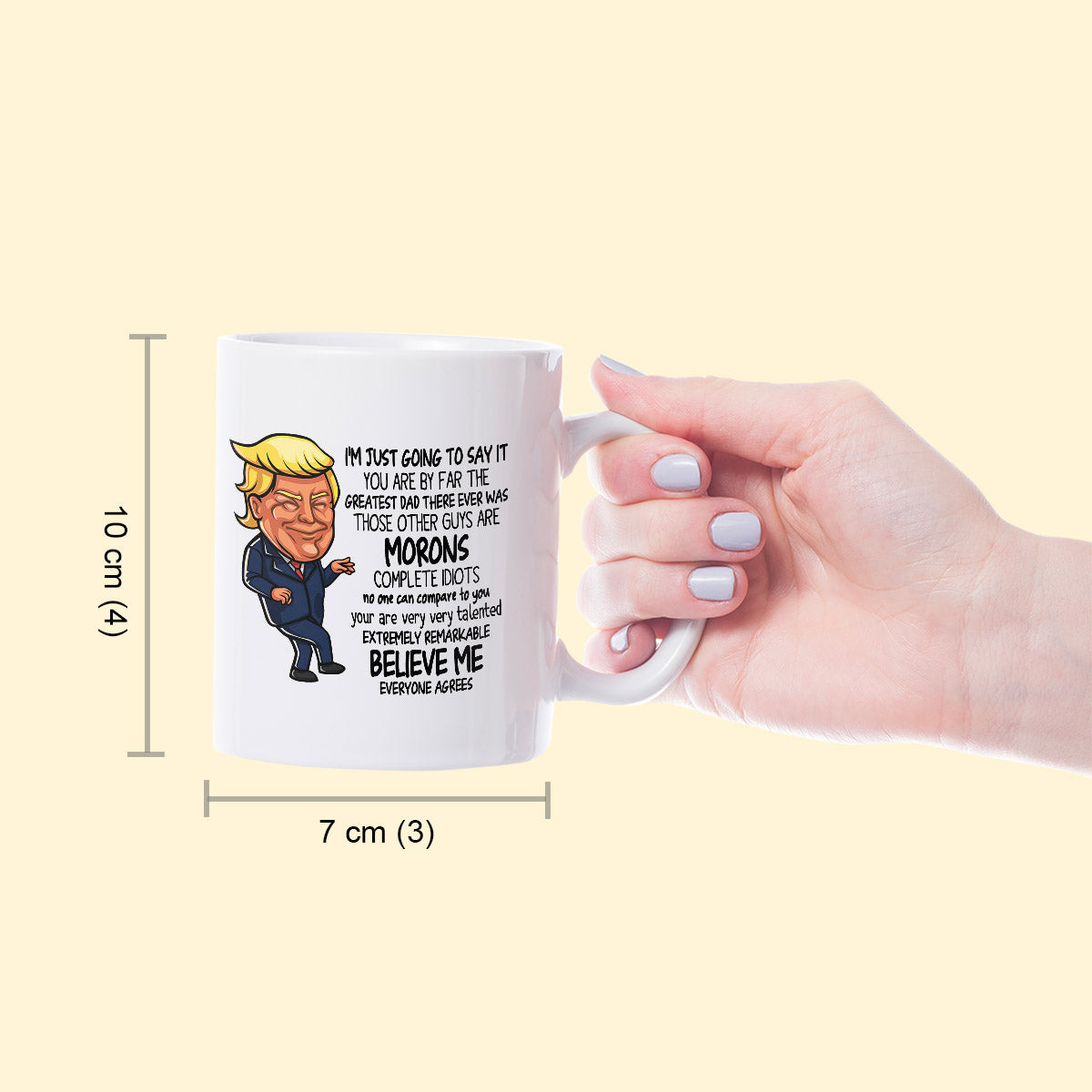 You are the Greatest Dad, Donald Trump Prank Coffee Mug