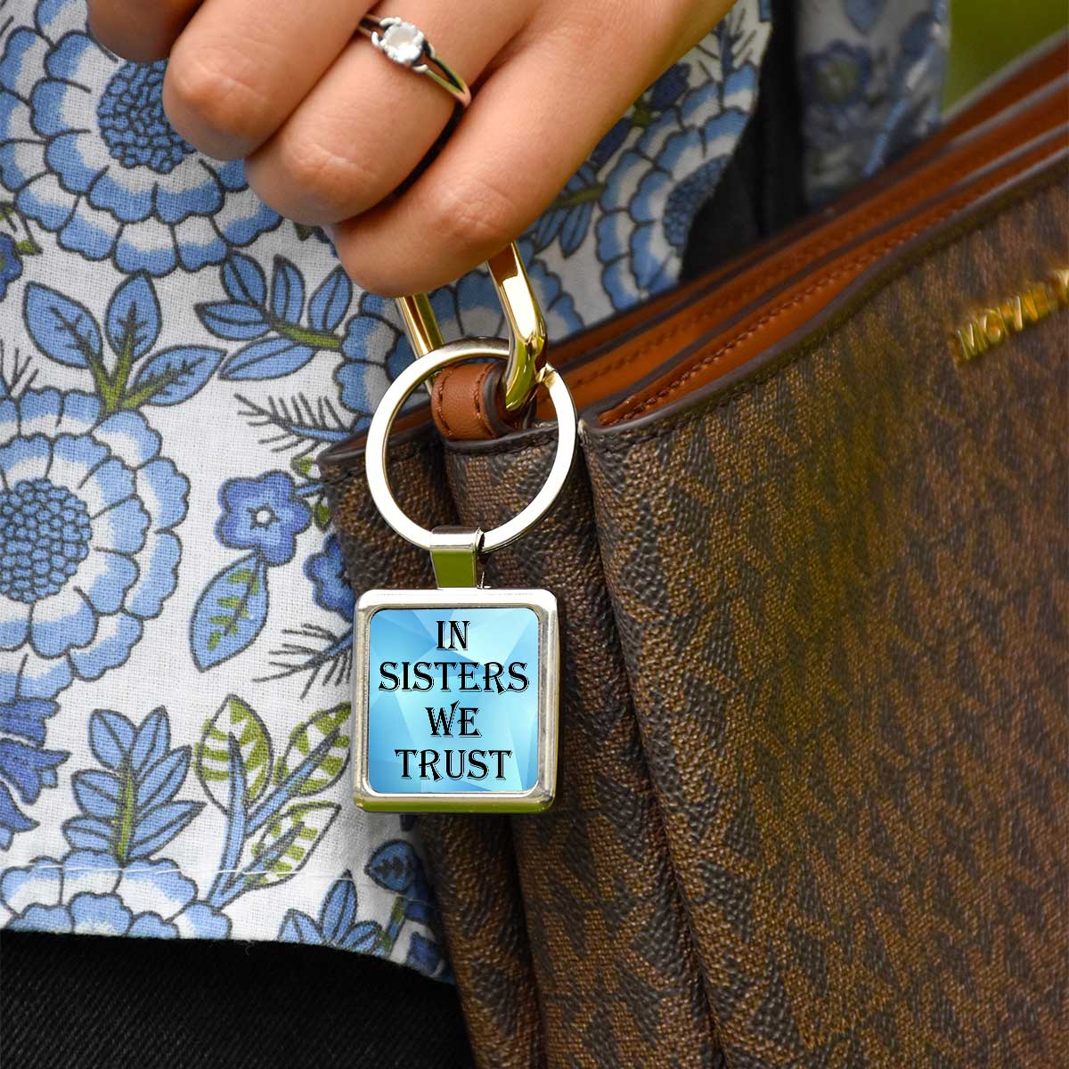 In Sisters we Trust Metal Keychain