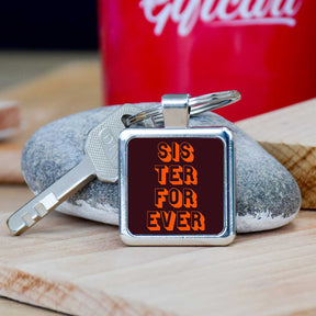 Sister Forever Metal Keychain