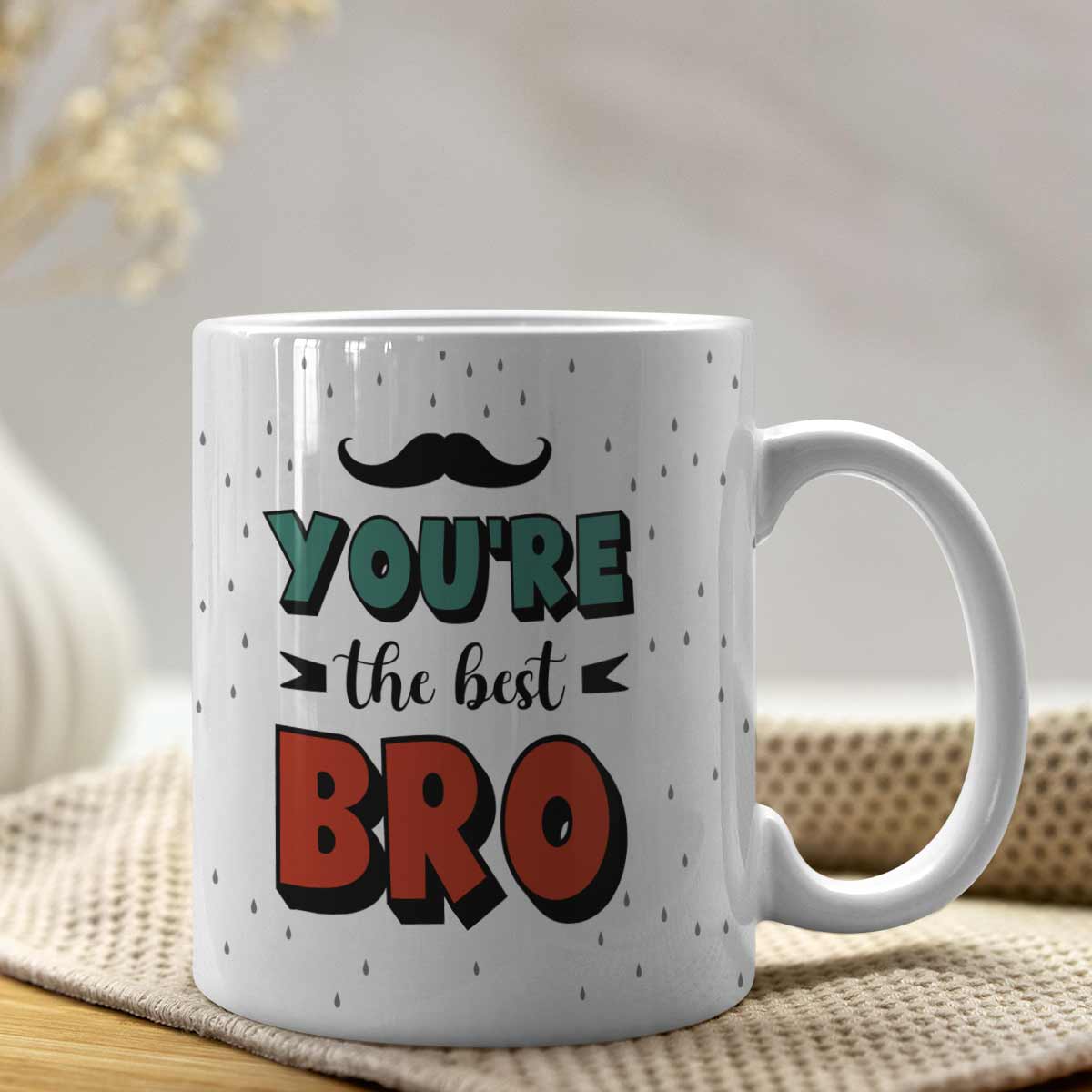 You are the Best Bro Coffee Mug