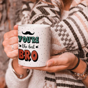 You are the Best Bro Coffee Mug