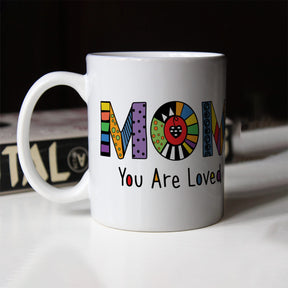 Mom You Are Loved Printed Coffee Mug Gift For Mom