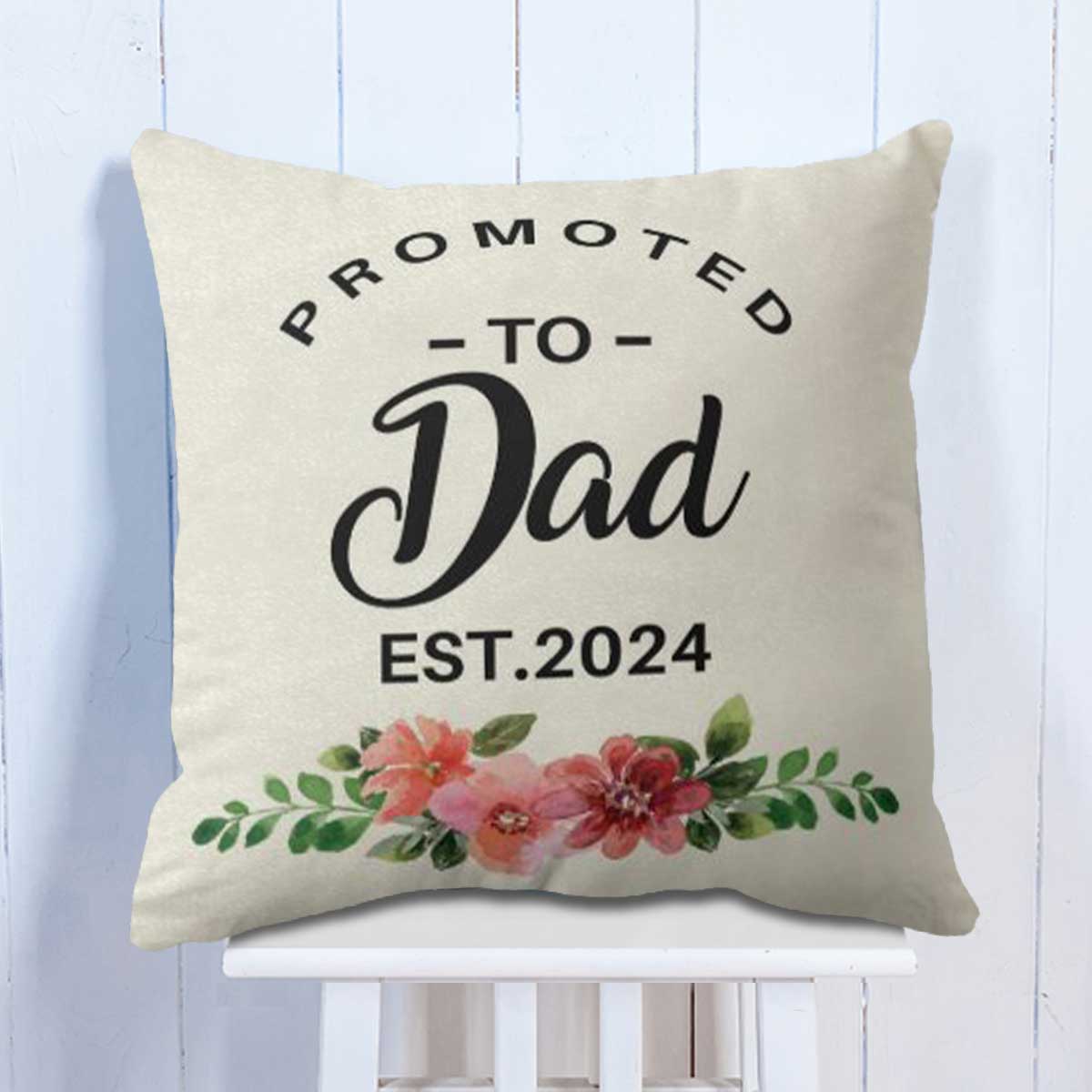 Personalised Promoted to Dad Cushion