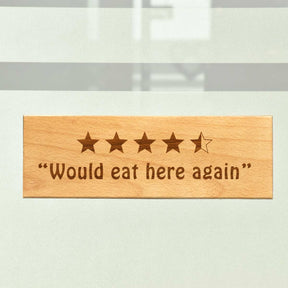 Would eat here again Door Sign