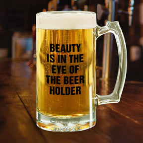 Beauty Is in The Eye Of The Beer Holder Frosted Beer Mug