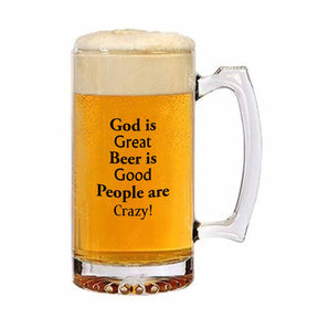 God Is Great Beer Is Good People Are Crazy Frosted Beer Mug