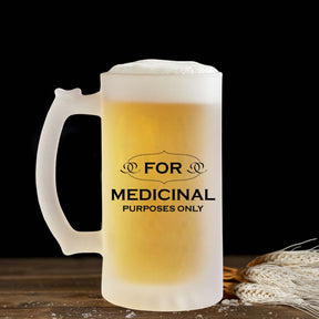 For Medicinal Purpose Only Frosted Beer Mug