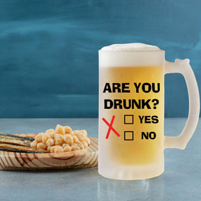 Are You Drunk Yes Or No Frosted Beer Mug