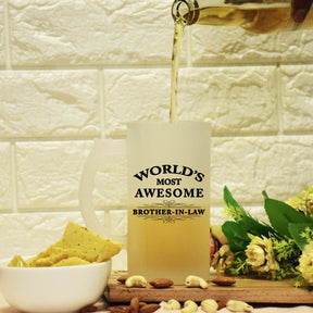 World's Most Awesome Brother In Law Frosted Beer Mug