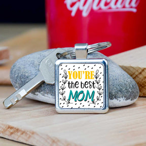 You Are The Best Mom Metal Keychain Gift For Mother's Day