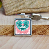 I Love U Mom Metal Keychain Gift For Mother's Day