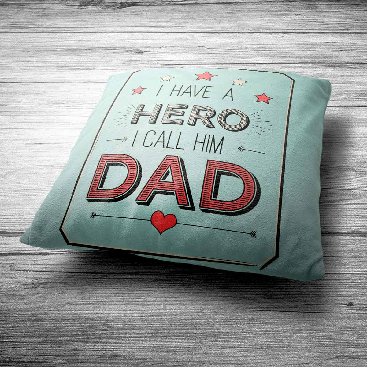 I have a Hero and I call him Dad Cushion