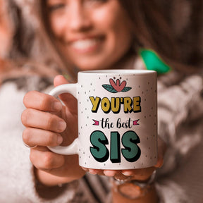 You are the Best Sis Coffee Mug