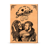 You are my Sunshine Wooden Plaque
