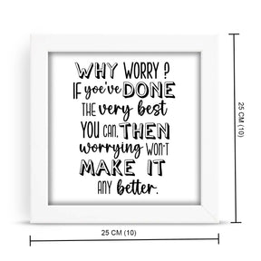 Why Worry Frame