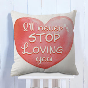 I'll Never Stop Loving You Polyester Canvas Cushion Covers