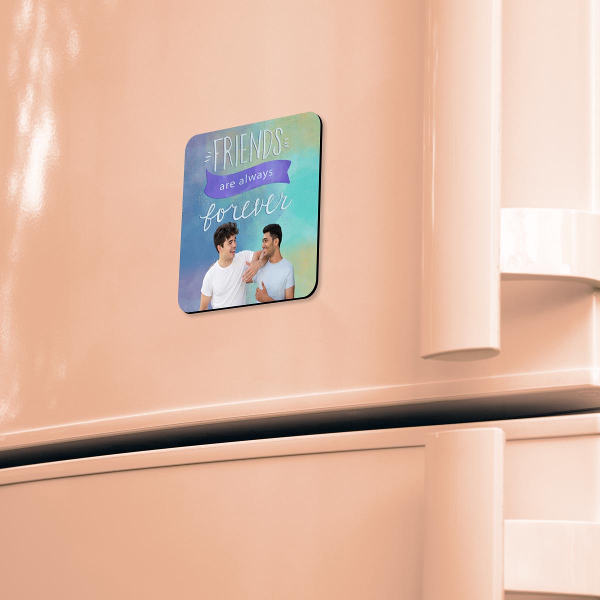 Personalized Friends are always Forever Fridge Magnet