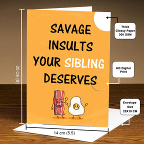 Savage Insults Your Sibling Deserves Card