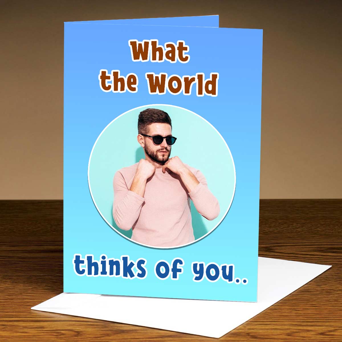 What The World Thinks For You- Male Card